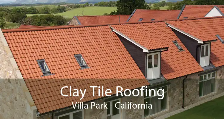 Clay Tile Roofing Villa Park - California