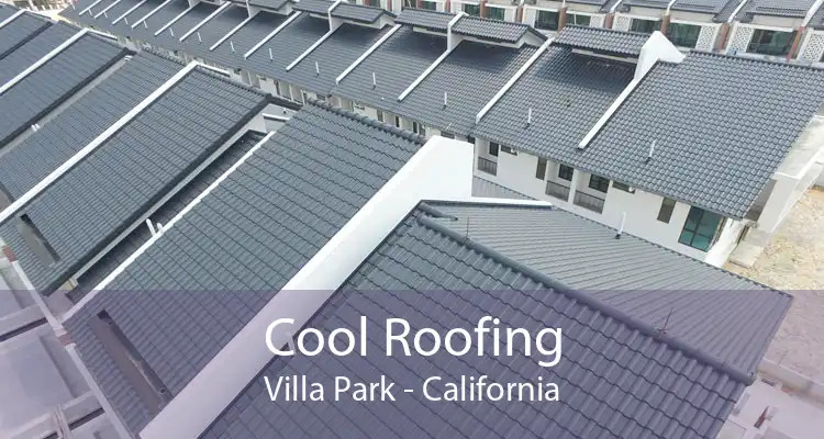 Cool Roofing Villa Park - California