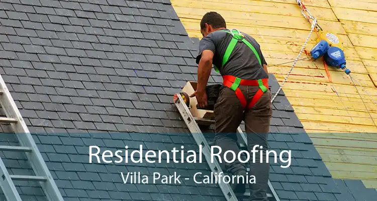 Residential Roofing Villa Park - California